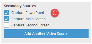 Choose options to Capture PowerPoint, Capture Main Screen, or Capture Second Screen, as desired. There is also a button to Add Another Video Source.
